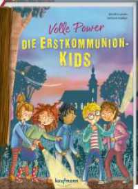 Volle Power - Die Erstkommunionkids （2019. 96 S. 230 mm）