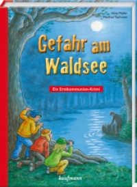 Gefahr am Waldsee : Ein Erstkommunion-Krimi （1. Auflage. 2022. 96 S. 15 x 172 mm）