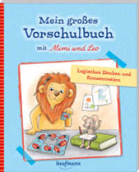 Mein großes Vorschulbuch mit Mimi & Leo : Logisches Denken und Konzentration (Übungen für Kindergarten und Vorschule) （2022. 80 S. 260 mm）