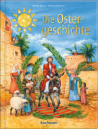 Die Ostergeschichte : Bilderbuch （1. Auflage. 2022. 32 S. 9 x 176 mm）
