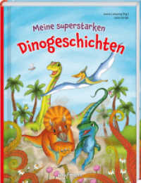 Meine superstarken Dinogeschichten (Das Vorlesebuch mit verschiedenen Geschichten für Kinder ab 5 Jahren) （2022. 80 S. 13 x 212 mm）