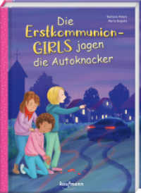 Die Erstkommunion-Girls jagen die Autoknacker (Die Erstkommunion-Girls 3) （1. Auflage. 2022. 96 S. 14 x 171 mm）