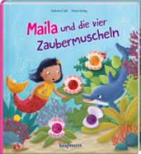 Maila und die vier Zaubermuscheln : Bilderbuch (Bilderbuch mit integriertem Extra) （2022. 20 S. 240 mm）