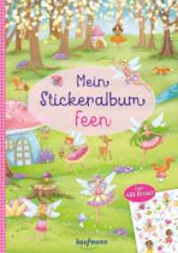 Mein Stickeralbum Feen : Über 400 Sticker. Stickerbuch (Mein Stickerbuch) （2022. 32 S. 297 mm）