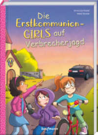 Die Erstkommunion-Girls auf Verbrecherjagd (Die Erstkommunion-Girls 4) （2023. 96 S. 230 mm）