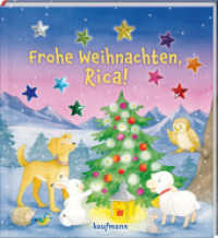 Frohe Weihnachten, Rica! : Funkel-Bilderbuch mit Glitzersteinen. Bilderbuch (Bilderbuch mit integriertem Extra - Ein Weihnachtsbuch) （2023. 20 S. 245 mm）