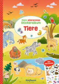 Mein allererstes Stickeralbum - Tiere : Über 500 Sticker. Stickerbuch (Mein Stickerbuch) （2024. 32 S. 297 mm）