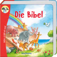 Anton, erzähl mir was! Die Bibel : Bilderbuch (Anton, erzähl mir was! - zum Vorlesen und Mitnehmen) （2024. 96 S. 160 mm）