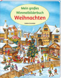 Mein großes Wimmelbilderbuch Weihnachten : Bilderbuch （2024. 10 S. 300 mm）