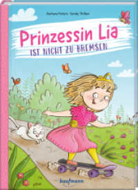 Prinzessin Lia ist nicht zu bremsen （1. Auflage. 2025. 80 S. 23 cm）