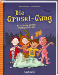 Die Grusel-Gang : 10 schaurig-schöne Gruselgeschichten (Das Vorlesebuch mit verschiedenen Geschichten für Kinder ab 5 Jahren) （2025. 80 S. 26.5 cm）