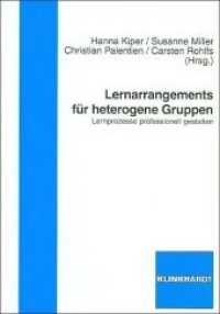 Lernarrangements für heterogene Gruppen : Lernprozesse professionell gestalten （2008. 264 S. 21 cm）