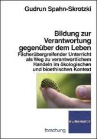 Bildung zur Verantwortung gegenüber dem Leben : Fächerübergreifender Unterricht als Weg zu verantwortlichem Handeln im ökologischen und bioethischen Kontext (klinkhardt forschung) （2010. 311 S. 23.5 cm）
