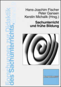 Sachunterricht und frühe Bildung (Forschungen zur Didaktik des Sachunterrichts 9) （1., Auflage. 2010. 248 S. 21 cm）