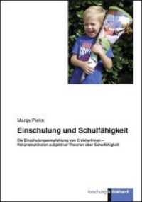 Einschulung und Schulfähigkeit : Die Einschulungsempfehlung von ErzieherInnen - Rekonstruktionen subjektiver Theorien über Schulfähigkeit. Diss. (klinkhardt forschung) （2012. 190 S. 235 mm）