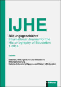 IJHE Bildungsgeschichte H.1/2016 : International Journal for the Historiography of Education 1-2016 (Bildungsgeschichte 1/2016) （2016. 152 S. 23.5 cm）