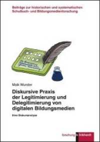 Diskursive Praxis der Legitimierung und Delegitimierung von digitalen Bildungsmedien : Eine Diskursanalyse (klinkhardt forschung. Beiträge zur historischen und systematischen Schulbuch- und Bildungsmedienforschu) （2018. 294 S. 21 cm）