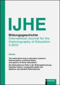 IJHE Bildungsgeschichte H.2/2019 : International Journal for the Historiography of Education (Bildungsgeschichte 2/2019) （2019. 180 S. 23.5 cm）