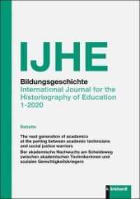 IJHE Bildungsgeschichte H.1/2020 : International Journal for the Historiography of Education (Bildungsgeschichte 1/2020) （2020. 126 S. 23.5 cm）