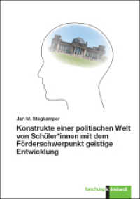 Konstrukte einer politischen Welt von Schülerinnen mit dem Förderschwerpunkt geistige Entwicklung (klinkhardt forschung) （2022. 285 S. 23.5 cm）
