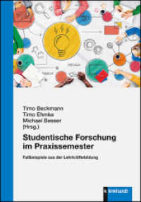 Studentische Forschung im Praxissemester : Fallbeispiele aus der Lehrkräftebildung （2022. 271 S. 18 x 148 mm）