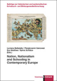 Nation, Nationalism and Schooling in Contemporary Europe (klinkhardt forschung. Beiträge zur historischen und systematischen Schulbuch- und Bildungsmedienforschu) （2022. 200 S. 23.5 cm）