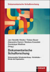 Dokumentarische Schulforschung : Schulentwicklung - Schulkultur - Schule als Organisation (Dokumentarische Schulforschung) （2023. 360 S. 21 cm）