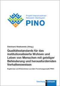 Qualitätsstandards für das institutionalisierte Wohnen und Leben von Menschen mit geistiger Behinderung und herausforder : Ergebnisse und Erkenntnisse aus dem Forschungsprojekt PINO (klinkhardt forschung) （2025. 205 S. 23.5 cm）