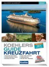 Koehlers Guide Kreuzfahrt 2022 （2021. 340 S. 24 cm）