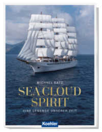 Sea Cloud Spirit : Eine Legende unserer Zeit （2022. 200 S. 30 cm）