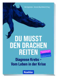 Du musst den Drachen reiten : Diagnose Krebs - Vom Leben in der Krise （2023. 300 S. 21 cm）