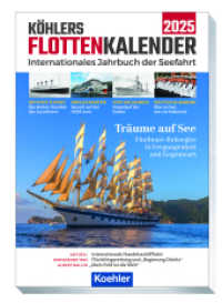 Köhlers FlottenKalender 2025 : Internationales Jahrbuch der Seefahrt （2024. 272 S. 21 cm）