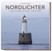 Nordlichter : Leuchttürme an Nord- und Ostsee （2024. 208 S. 28 cm）