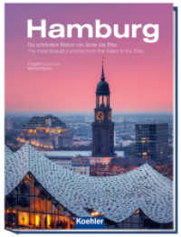 Hamburg : Die schönesten Motive von Alster bis Elbe （2025. 176 S. 30 cm）