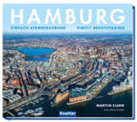 Hamburg : Einfach atemberaubend - Simply breathtaking （2025. 240 S. 29.5 cm）