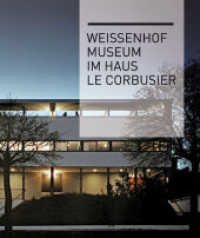 Weissenhofmuseum im Haus Le Corbusier : Hrsg.: Landeshauptstadt Stuttgart. Hrsg.: Wüstenrot Stiftung. Hrsg.: Wüstenrot Stiftung （2. Aufl. 2014. 216 S. zahlr. farb. Abb. u. Pläne. 18 x 215 mm）