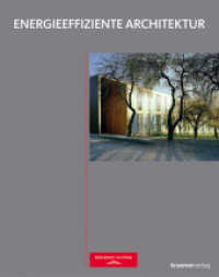 Energieeffiziente Architektur （2009. 264 S. Abbildungen und Pläne. 285 mm）