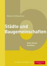 Städte und Baugemeinschaften （2009. 248 S. ca. 100 Farbabb. und Pläne. 24 cm）