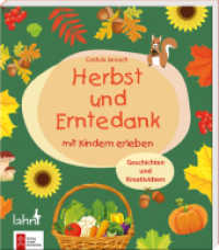 Herbst und Erntedank mit Kindern erleben : Geschichten und Kreativideen (Mit Kindern feiern 3633) （2024. 64 S. 19.5 cm）