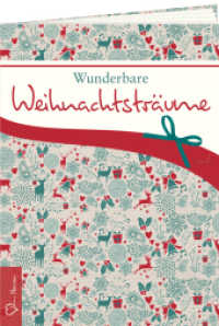 Wunderbare Weihnachtsträume (Geschenkhefte von Herzen 8035) （2023. 18 S. 16.5 cm）