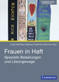 Frauen in Haft : Spezielle Belastungen und Lösungswege （2017. 128 S. 209 mm）