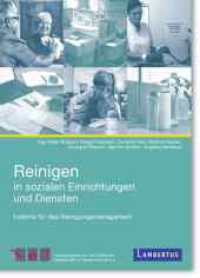 Reinigen in Sozialen Einrichtungen und Diensten : Leitlinie für das Reinigungsmanagement （2023. 260 S. 295 mm）