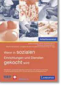 Wenn in sozialen Einrichtungen und Diensten gekocht wird : Aktualisierte und fachlich geprüfte Arbeitsversion für die Praxis im gemeinsamen Kochen und in Küchen der Gemeinschaftsgastronomie （2. Aufl. 2022. 490 S. Mit vielen Abbildungen. 300 mm）
