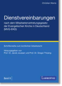 Dienstvereinbarungen nach dem Mitarbeitervertretungsgesetz der Evangelischen Kirche in Deutschland (MVG-EKD) : Schriftenreihe zum kirchlichen Arbeitsrecht - Band 9 (Schriftenreihe zum kirchlichen Arbeitsrecht 9) （2019. 384 S. 210 mm）