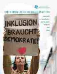 Inklusion braucht Demokratie! : Berufliche Reha Heft 4/2023 （2024. 48 S. 280 mm）