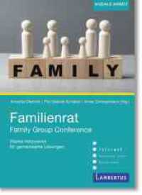 Familienrat/Family Group Conference : Starke Netzwerke für gemeinsame Lösungen （2024. 192 S. 210 mm）