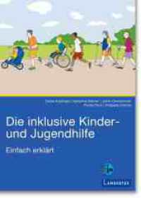 Die inklusive Kinder- und Jugendhilfe : Einfach erklärt （2024. 36 S. 295 mm）