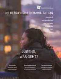 Jugend, was geht? : Berufliche Reha Heft 1/2024 （2024. 60 S. 280 mm）
