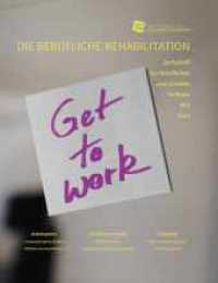 Get to Work : Berufliche Reha Heft 3/2024 （2024. 68 S. 280 mm）