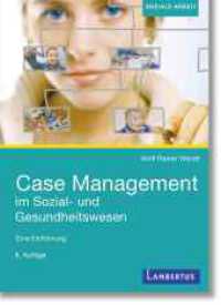 Case Management im Sozial- und Gesundheitswesen : Eine Einführung （8. Aufl. 2024. 354 S. 122 x 148 mm）